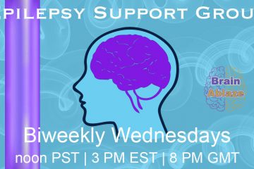 Bi-weekly Wednesday Epilepsy Support Group. Noon PST. 3PM EST. 8PM GMT